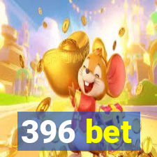 396 bet